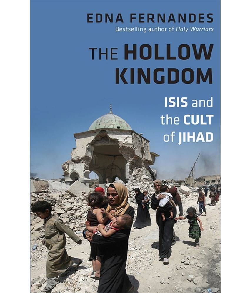 The Hollow Kingdom: ISIS and the Cult of Jihad The Hollow Kingdom: ISIS and the Cult of Jihad