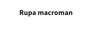 Rupa macroman