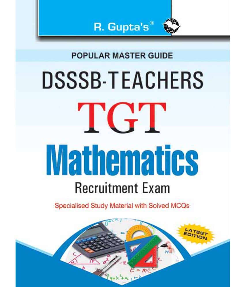 DSSSB: Teachers TGT Mathematics Exam Guide