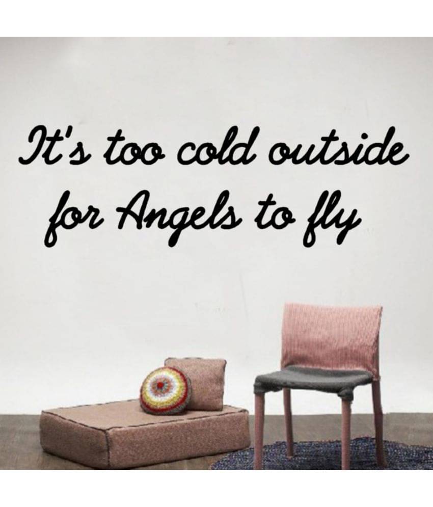     			Sticker Studio Its too cold Motivational/Quotes Motivational/Quotes PVC Sticker