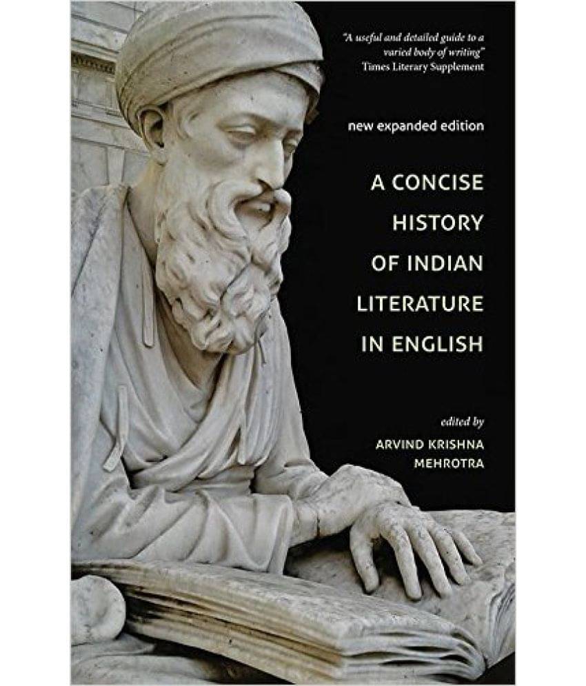 A Concise History Of Indian Literature In English A Concise History Of Indian Literature In English