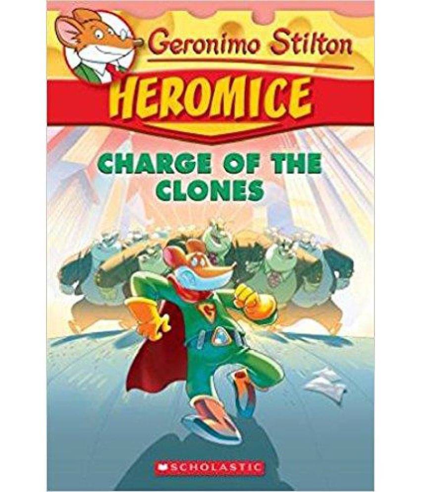     			Geronimo Stilton - Heromice#08 Charge Of The Clones