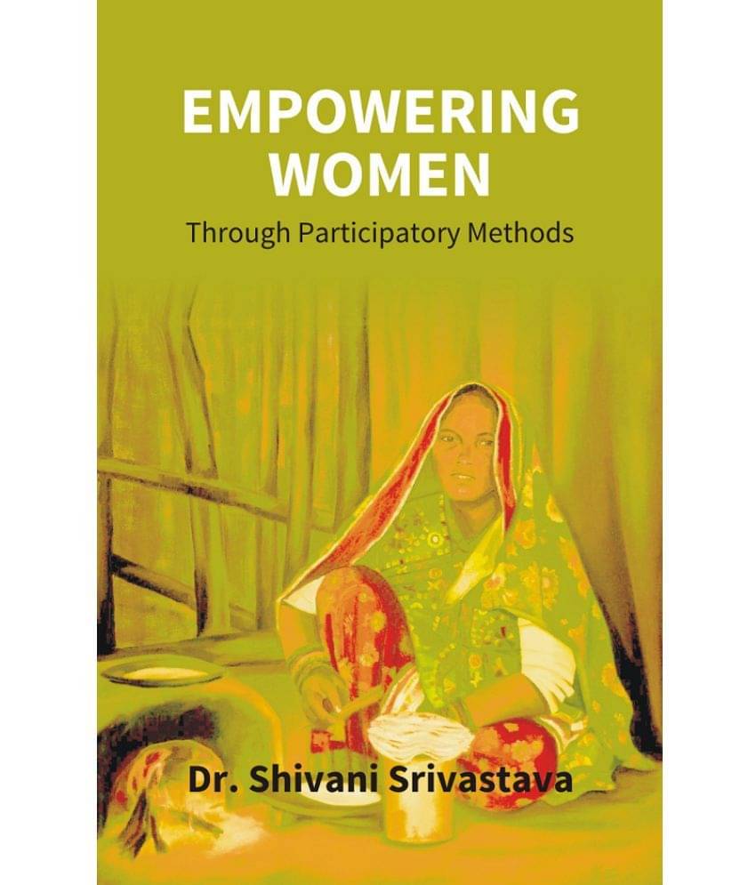 Empowering Women Through Participatory Methods Empowering Women Through Participatory Methods
