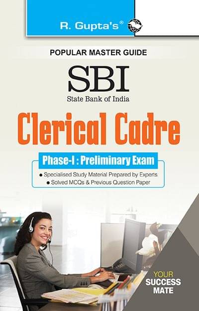 SBI: Clerical Cadre (Junior Associates) Phase-I Preliminary Exam Guide SBI: Clerical Cadre (Junior Associates) Phase-I Preliminary Exam Guide