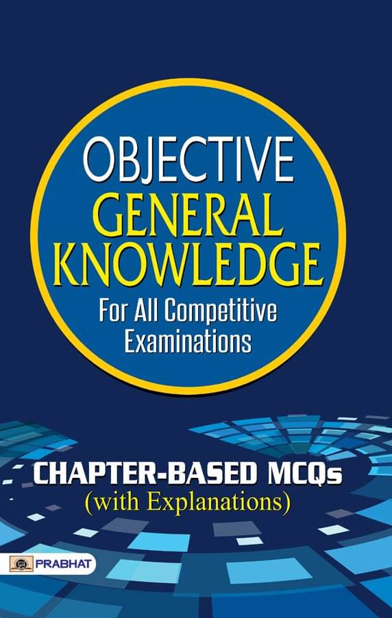 Objective General Knowledge Objective General Knowledge