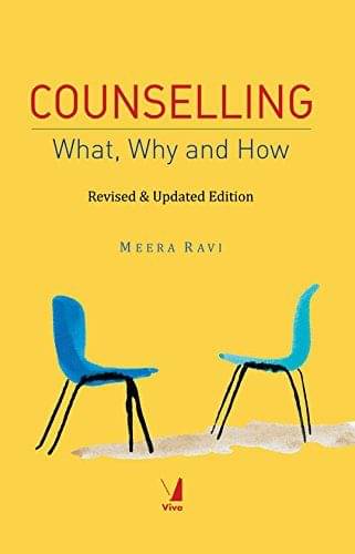     			Counselling: What, Why & How Meera Ravi, Viva Ownn