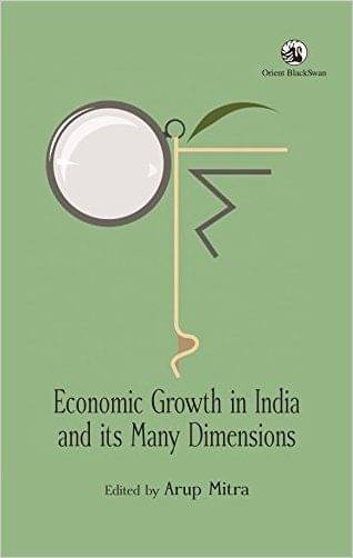     			Economic Growth In India & Its Many Dimension