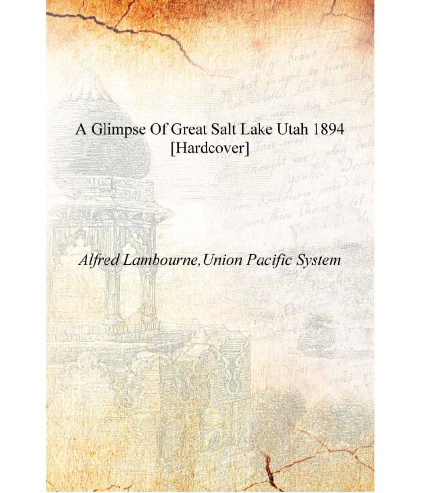     			A Glimpse of Great Salt Lake Utah 1894 [Hardcover]