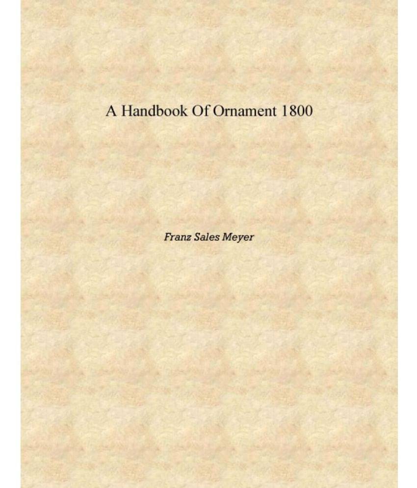     			A Handbook of Ornament 1800 [Hardcover]