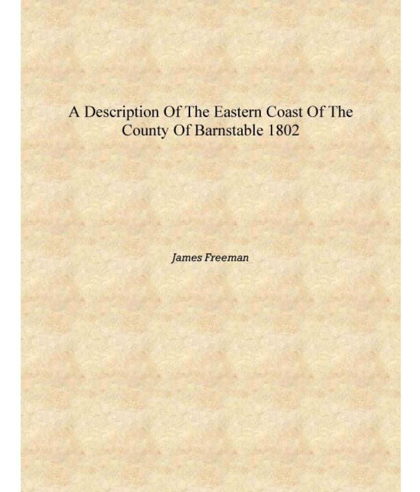     			A description of the eastern coast of the county of Barnstable 1802 [Hardcover]