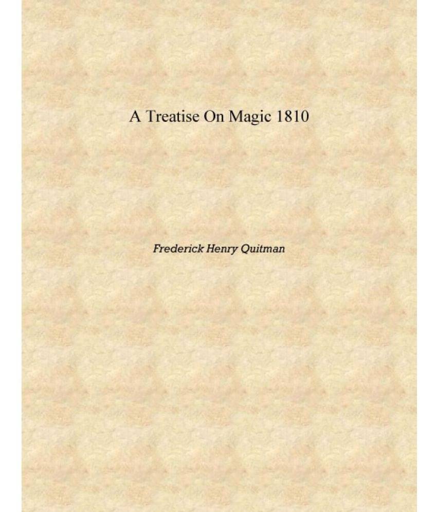     			A treatise on magic 1810 [Hardcover]