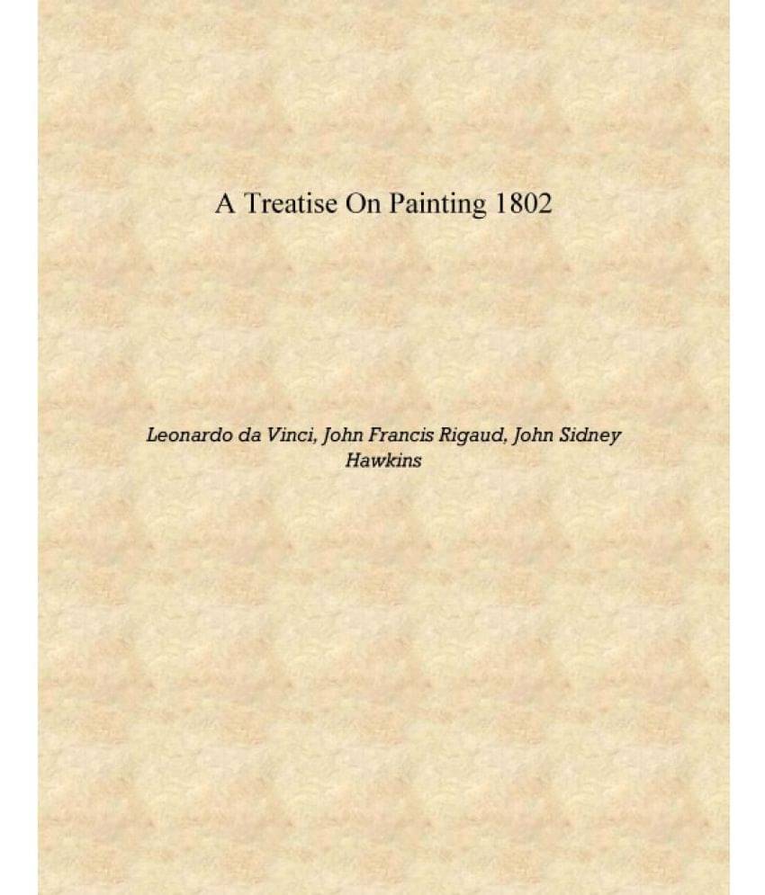     			A treatise on painting 1802 [Hardcover]
