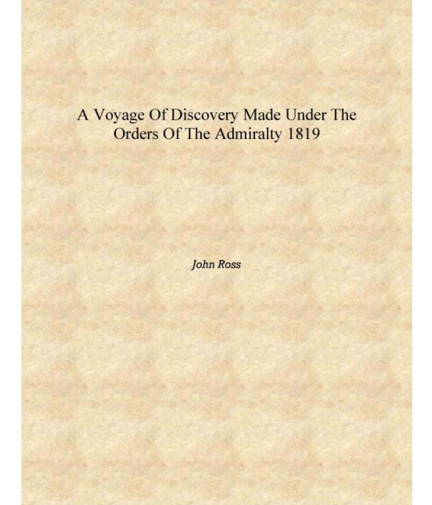     			A voyage of discovery made under the orders of the Admiralty 1819 [Hardcover]