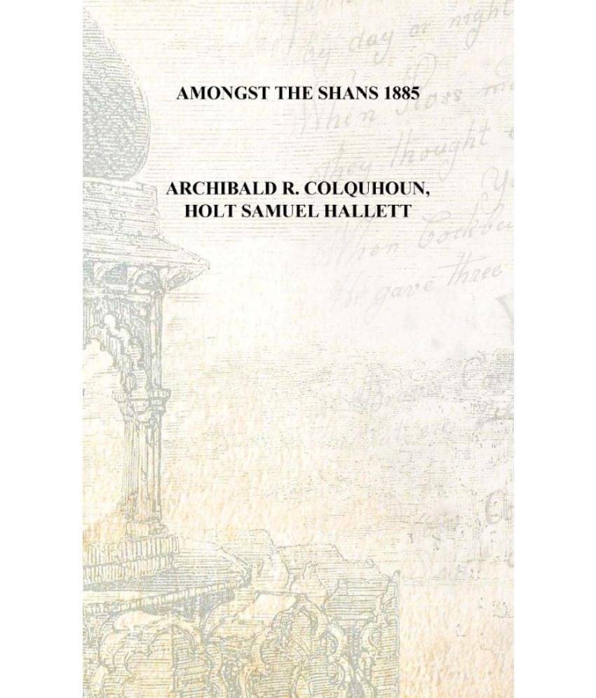     			Amongst the Shans 1885 [Hardcover]