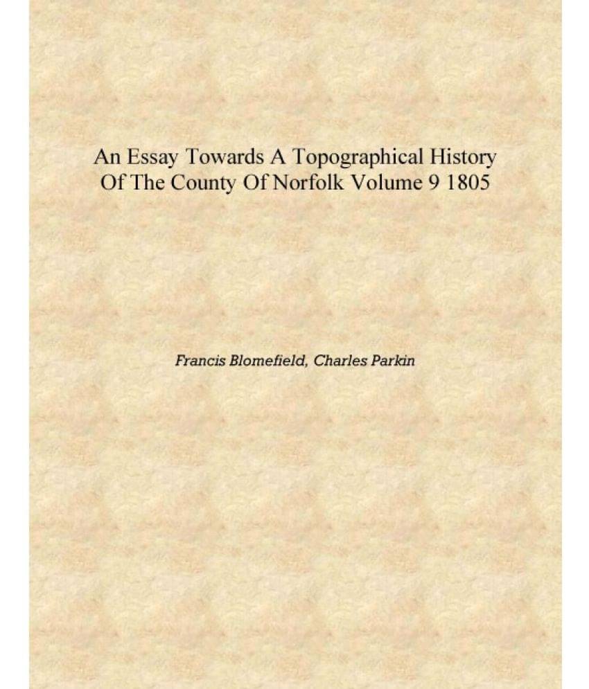     			An essay towards a topographical history of the county of Norfolk Volume 9 1805 [Hardcover]
