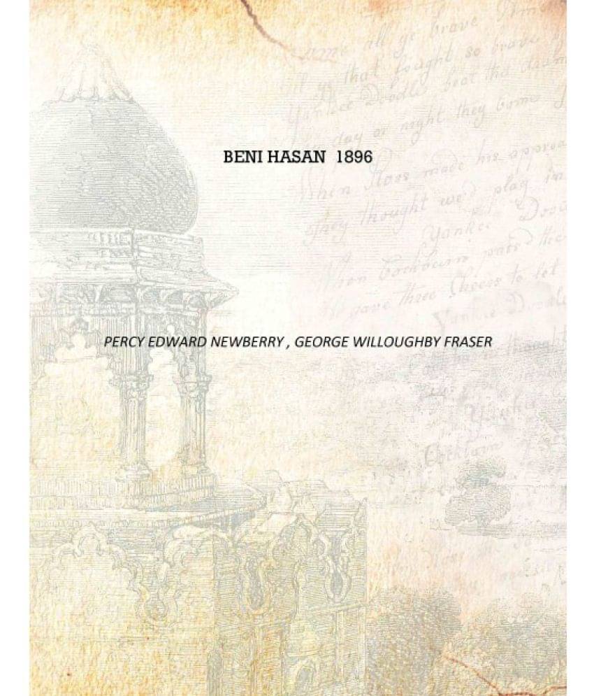     			Beni Hasan 1896 [Hardcover]