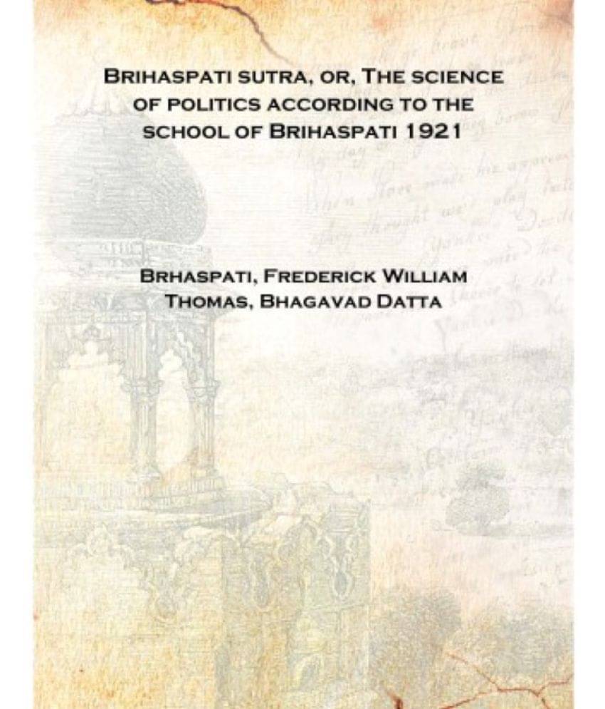     			Brihaspati sutra, or, The science of politics according to the school of Brihaspati 1921 [Hardcover]