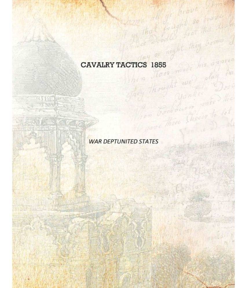     			Cavalry Tactics 1855 [Hardcover]