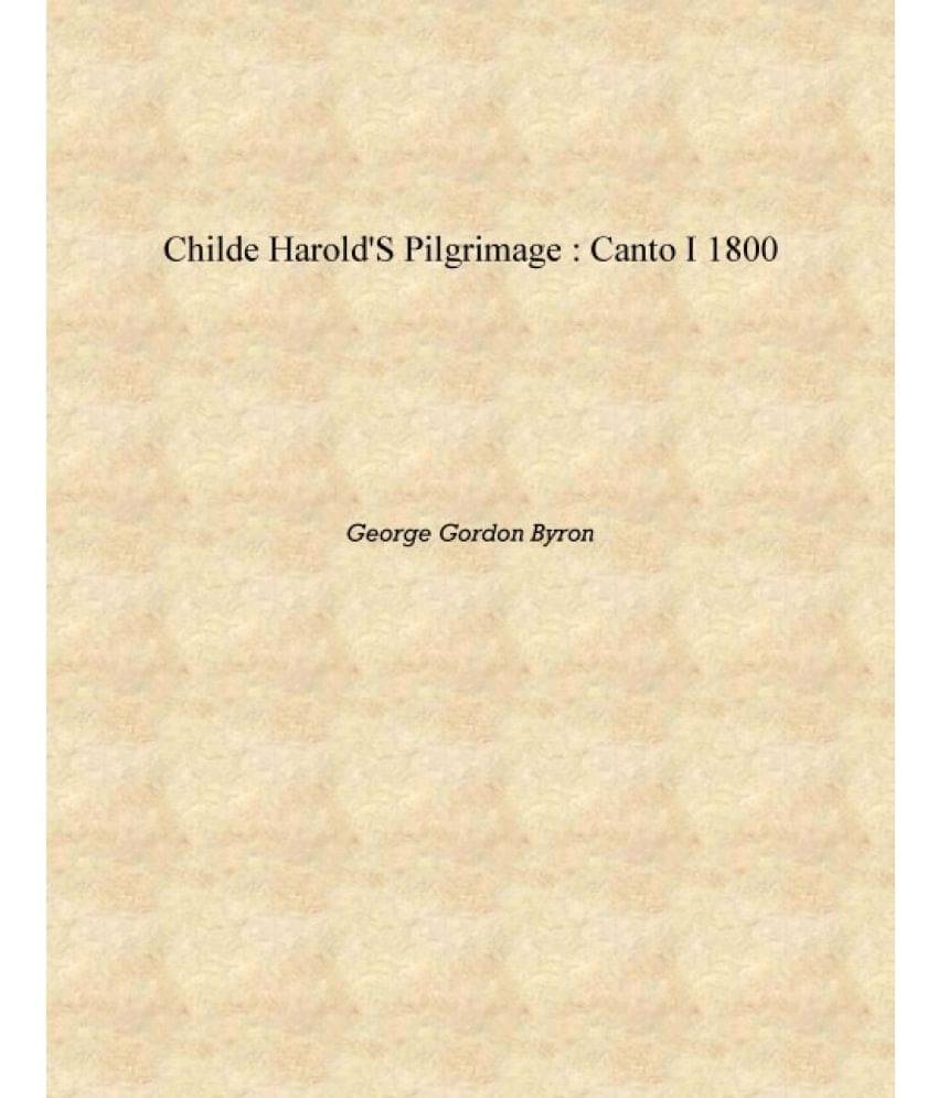     			Childe Harold's pilgrimage : canto I 1800 [Hardcover]