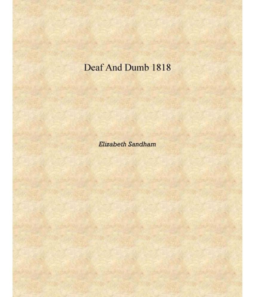    			Deaf and dumb 1818 [Hardcover]