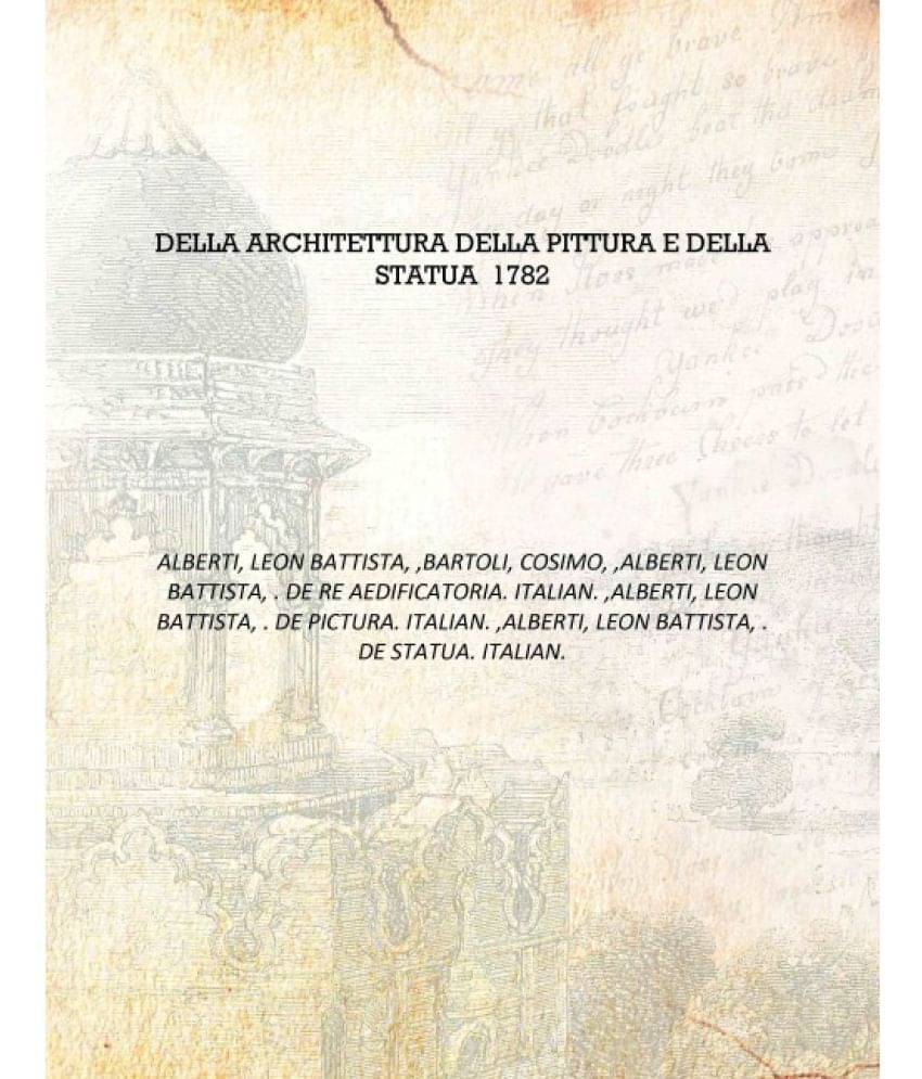     			Della architettura della pittura e della statua 1782 [Hardcover]