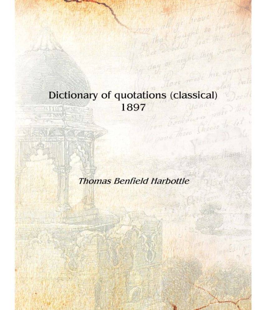     			Dictionary of quotations (classical) 1897 [Hardcover]