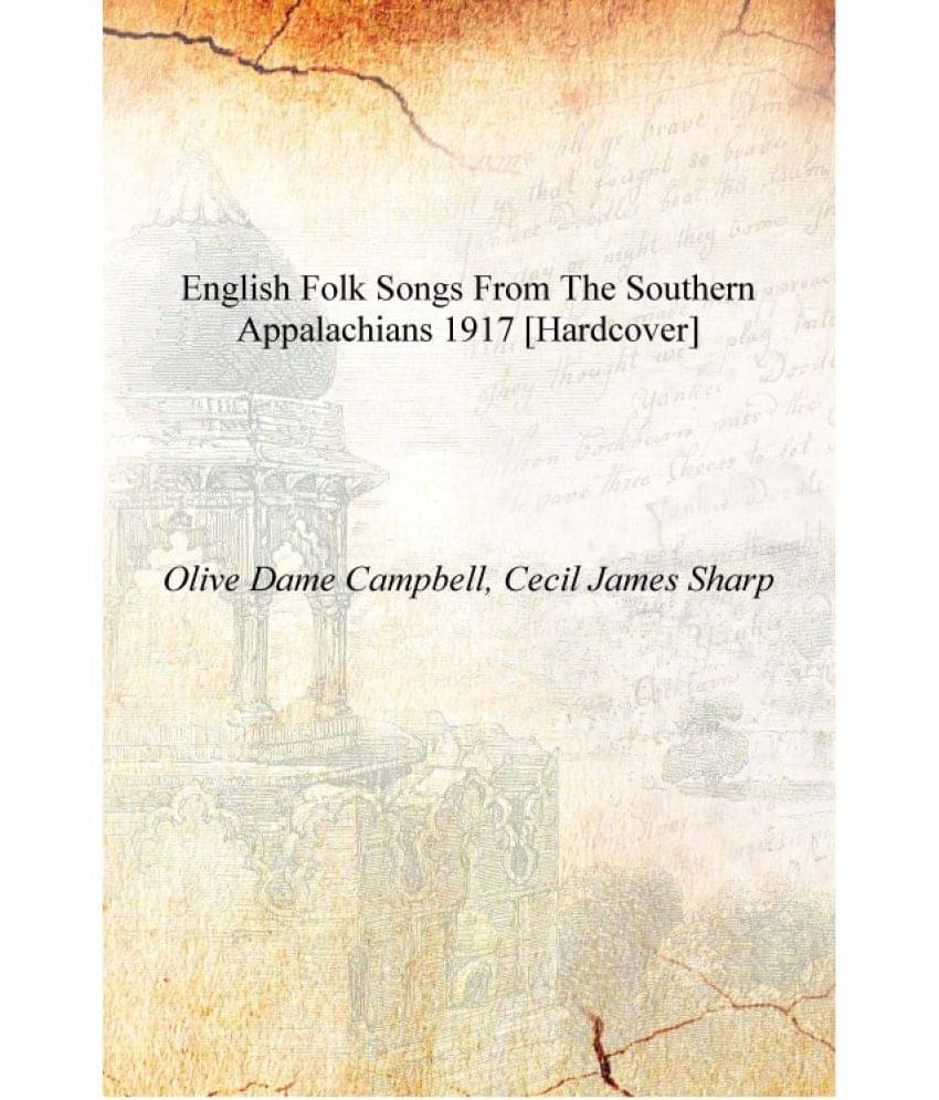     			English folk songs from the southern Appalachians 1917 [Hardcover]