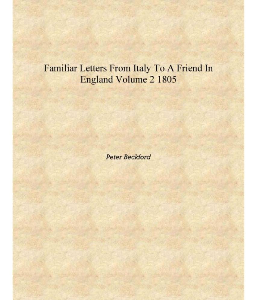     			Familiar letters from Italy to a friend in England Volume 2 1805 [Hardcover]
