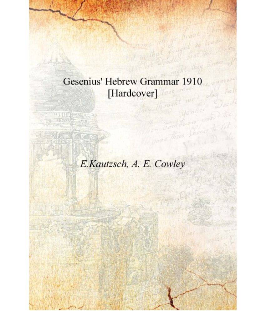     			Gesenius' Hebrew grammar 1910 [Hardcover]