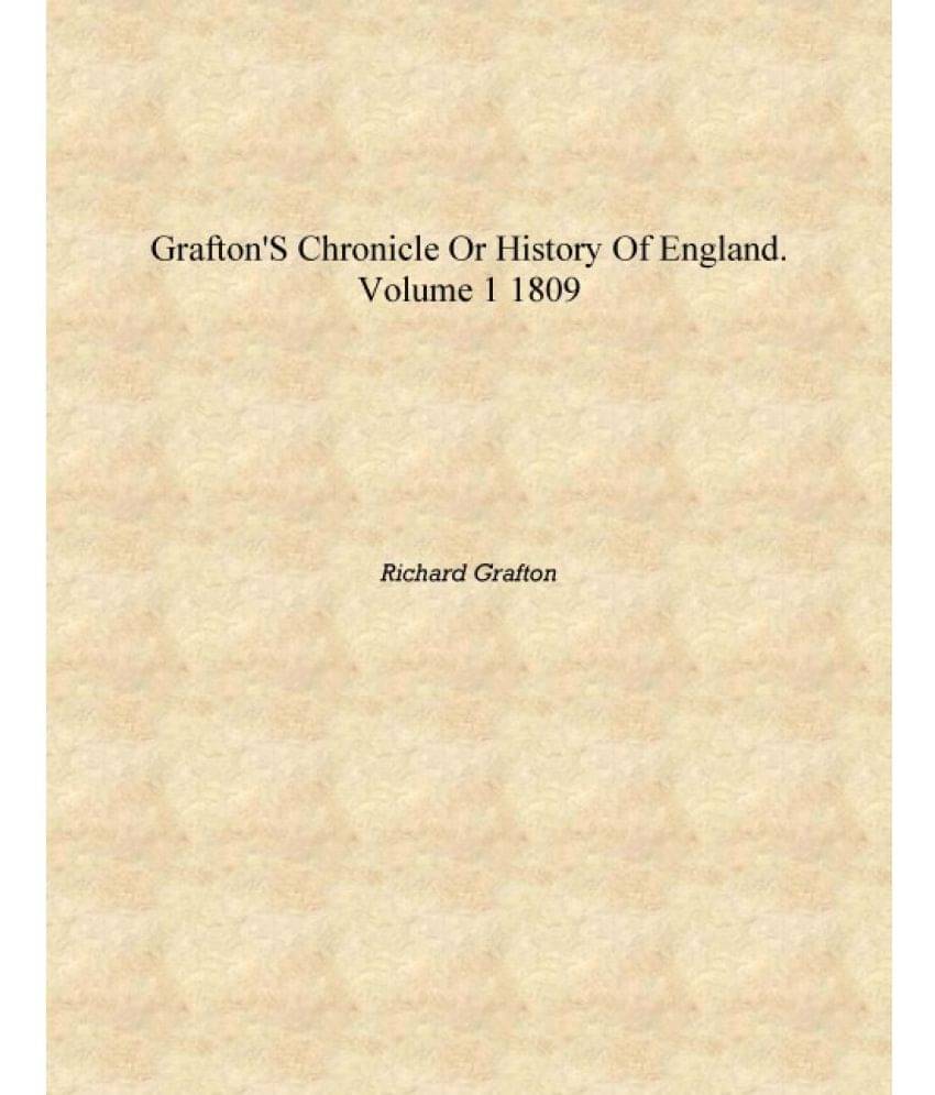    			Grafton's chronicle or History of England. Volume 1 1809 [Hardcover]