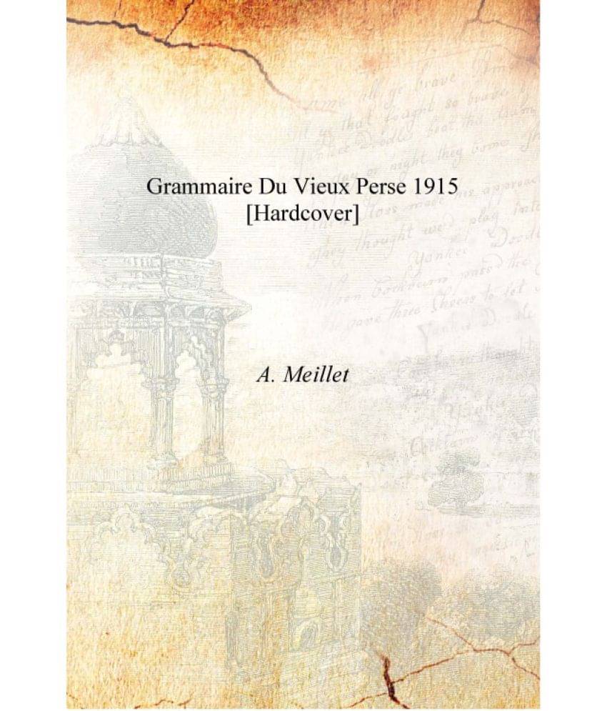     			Grammaire du vieux Perse 1915 [Hardcover]