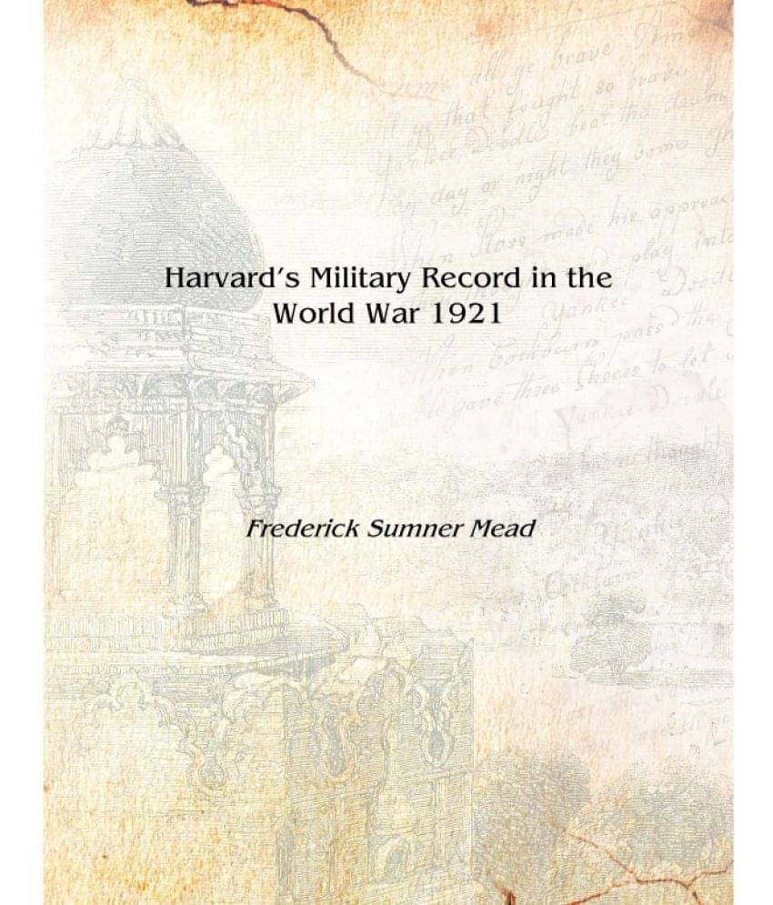     			Harvard's Military Record in the World War 1921 [Hardcover]