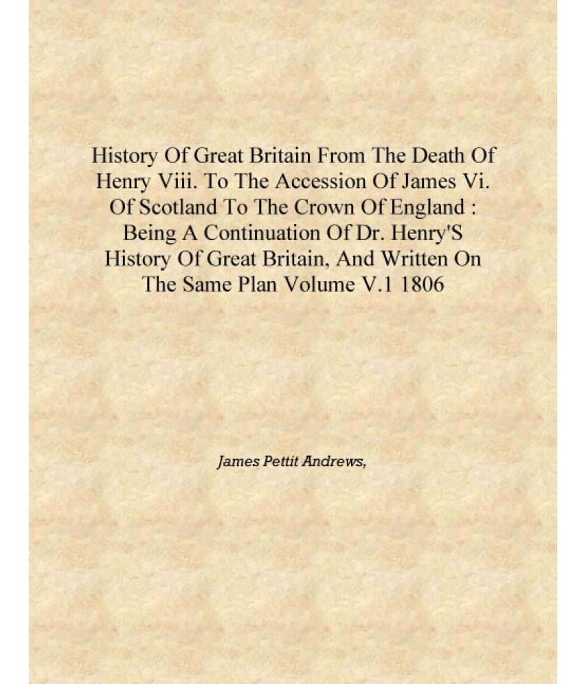     			History of Great Britain from the death of Henry VIII. to the accession of James VI. of Scotland to the crown of England : bei..