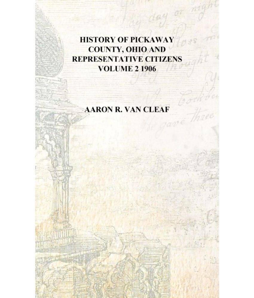     			History of Pickaway County, Ohio and representative citizens Volume 2 1906 [Hardcover]