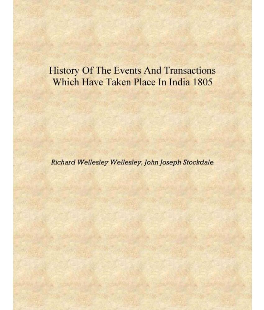     			History of the events and transactions which have taken place in India 1805 [Hardcover]
