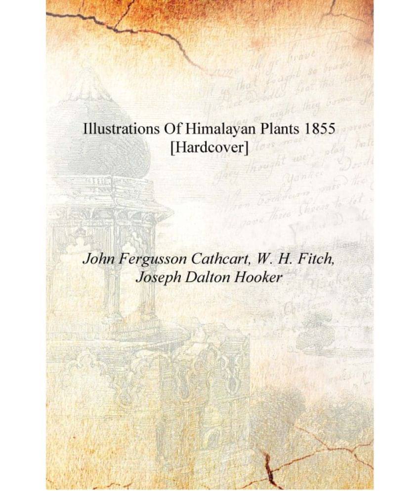     			Illustrations of Himalayan plants 1855 [Hardcover]