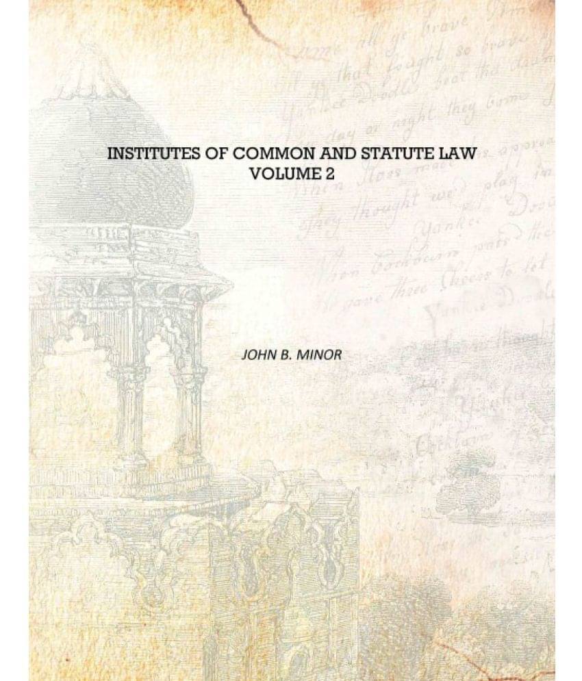     			Institutes of common and statute law Volume 2 [Hardcover]