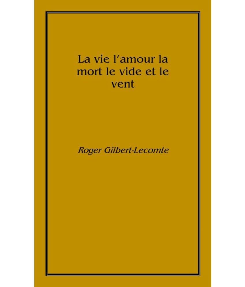     			La vie l'amour la mort le vide et le vent 1933 [Hardcover]