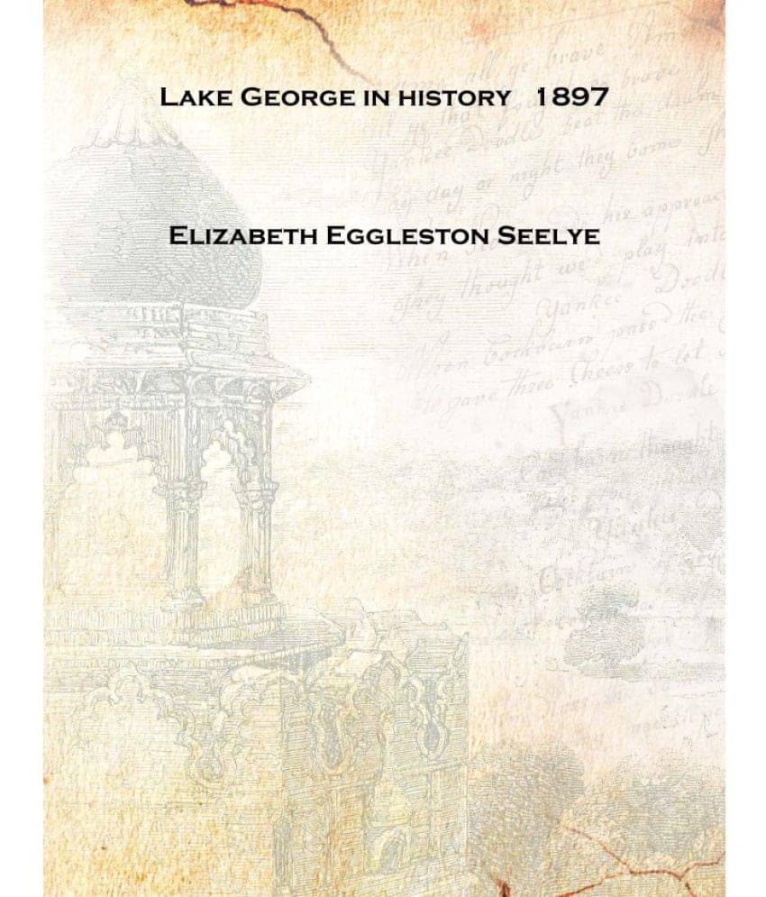     			Lake George in history 1897 [Hardcover]