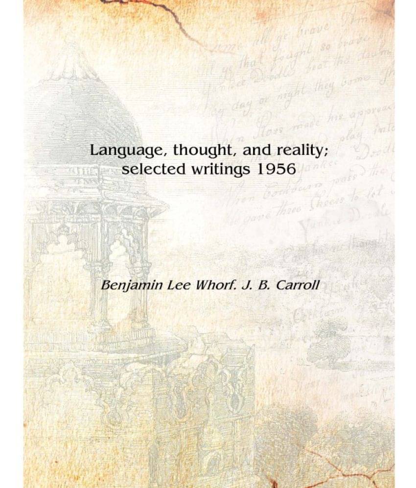     			Language, thought, and reality; selected writings 1956 [Hardcover]