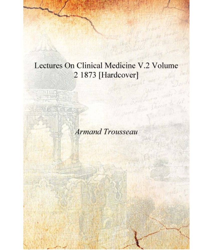     			Lectures on clinical medicine v.2 Volume 2 1873 [Hardcover]