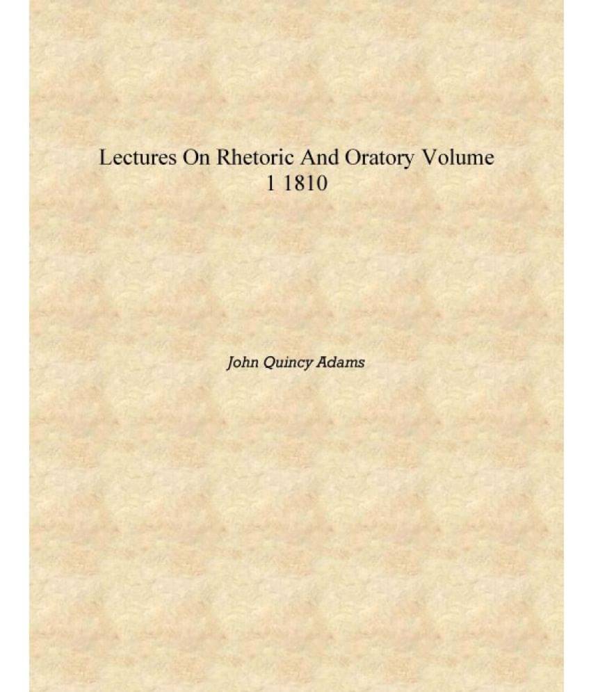     			Lectures on rhetoric and oratory Volume 1 1810 [Hardcover]