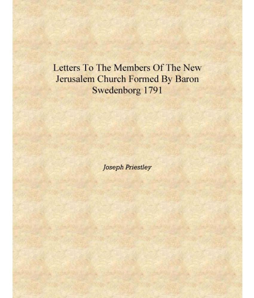     			Letters to the members of the New Jerusalem Church formed by Baron Swedenborg 1791 [Hardcover]