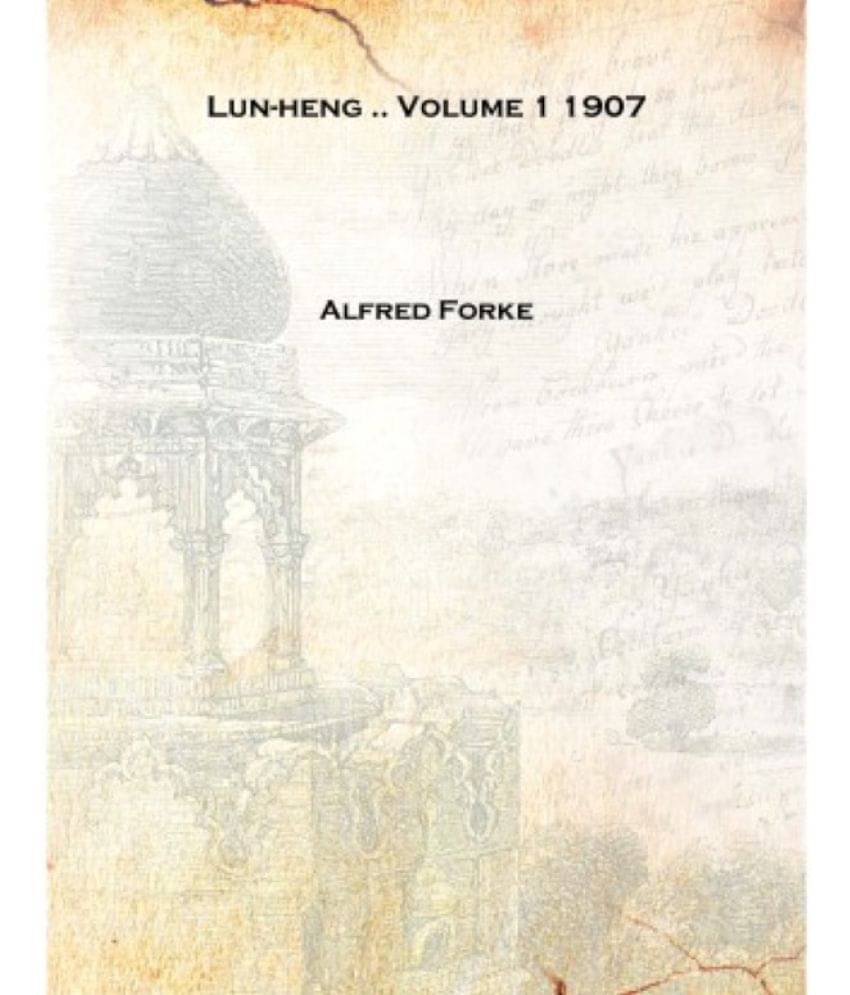     			Lun-heng .. Volume 1 1907 [Hardcover]