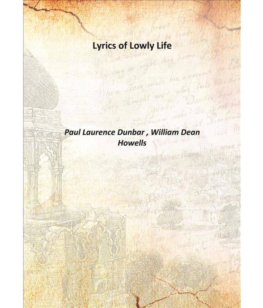     			Lyrics of Lowly Life 1897 [Hardcover]