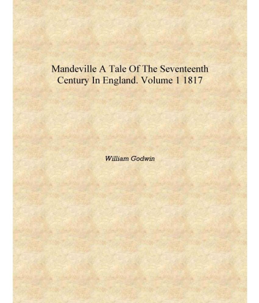     			Mandeville A Tale of the Seventeenth Century in England. Volume 1 1817 [Hardcover]