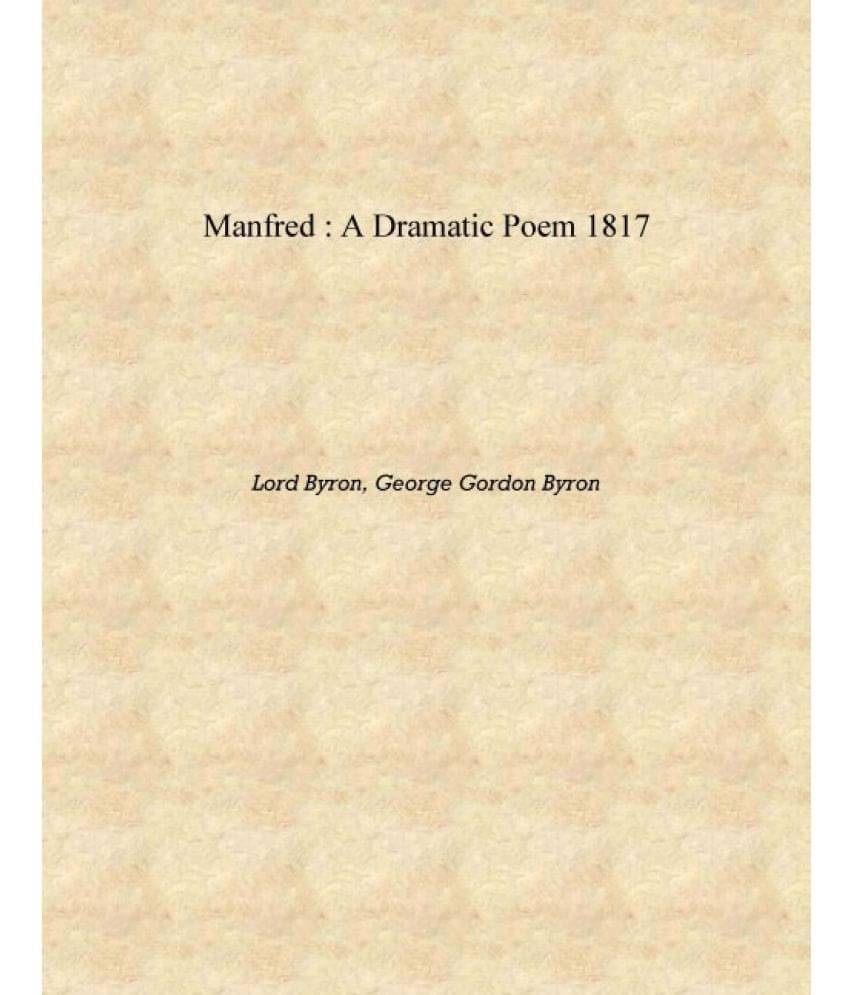     			Manfred : a dramatic poem 1817 [Hardcover]