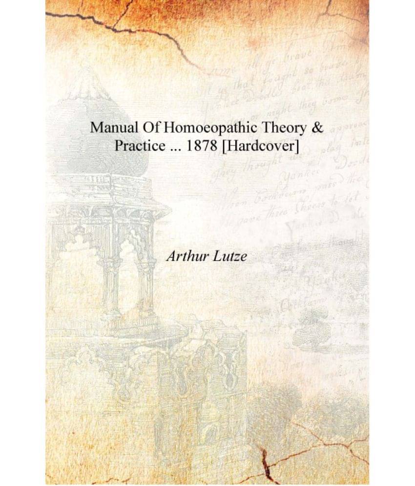     			Manual of Homoeopathic Theory & Practice ... 1878 [Hardcover]