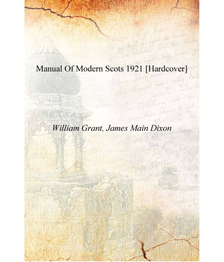     			Manual of modern Scots 1921 [Hardcover]