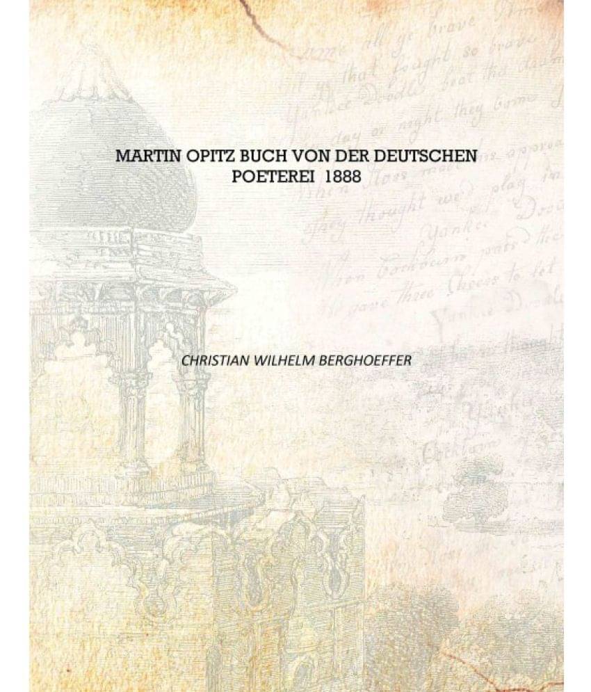     			Martin Opitz Buch von der deutschen Poeterei 1888 [Hardcover]